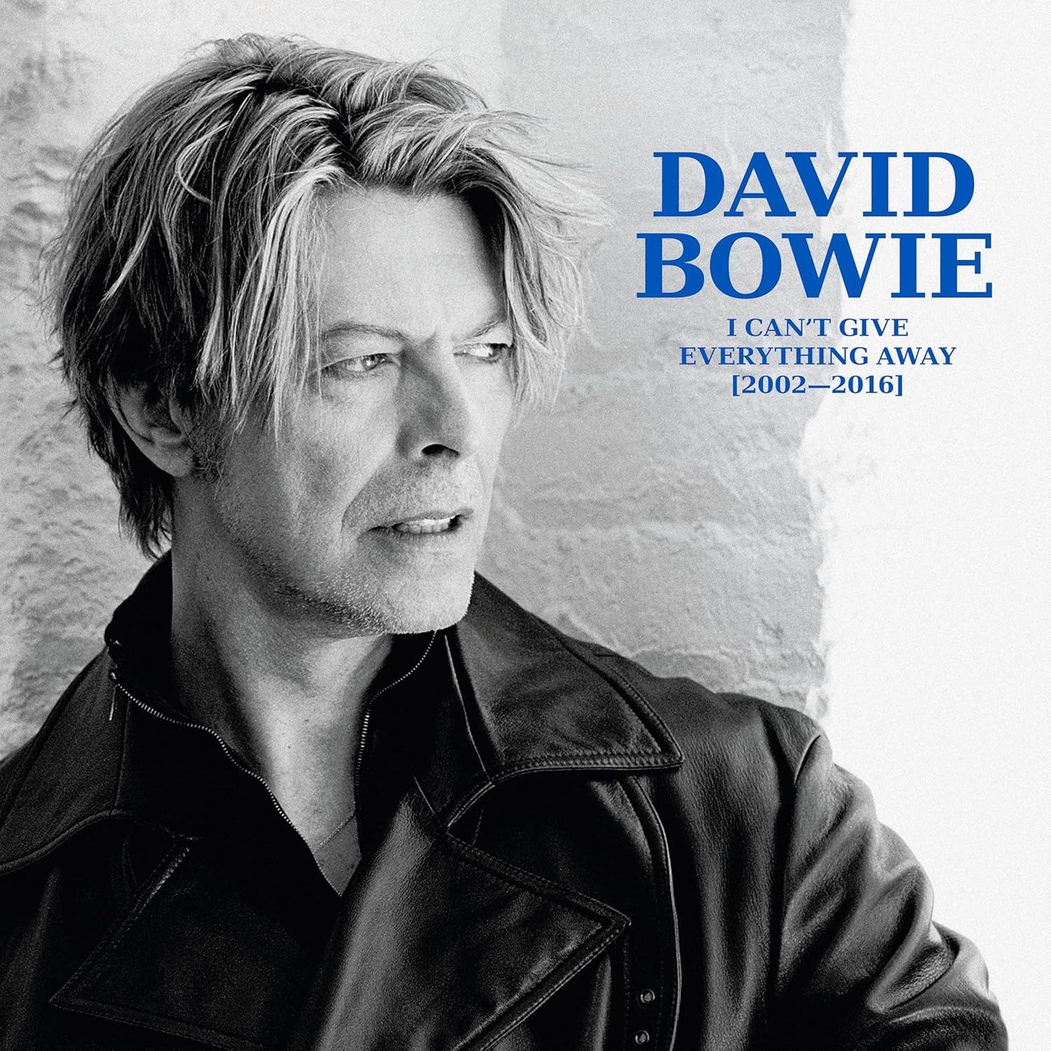 David Bowie - I Can’t Give Everything Away 2002-2016